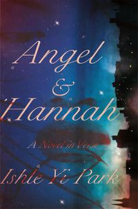 Cover image for Angel and Hannah: A Novel in Verse