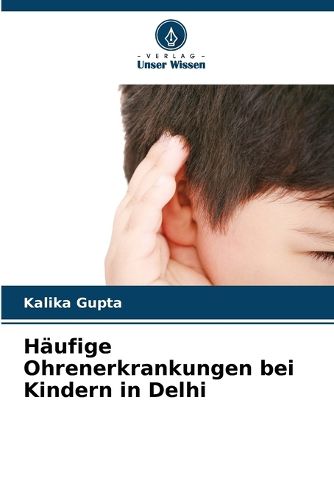 Cover image for Haeufige Ohrenerkrankungen bei Kindern in Delhi