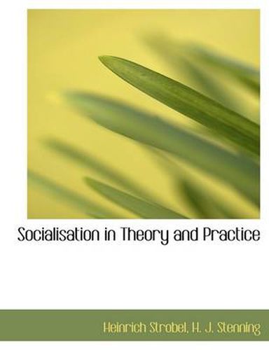 Cover image for Socialisation in Theory and Practice