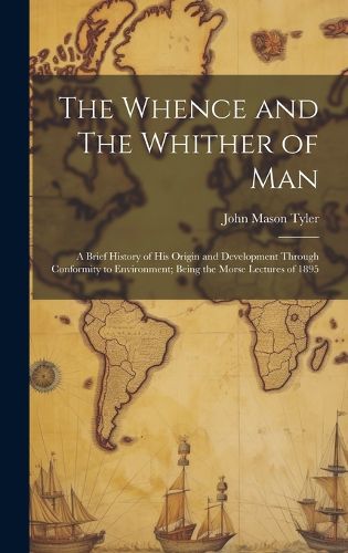 Cover image for The Whence and The Whither of Man