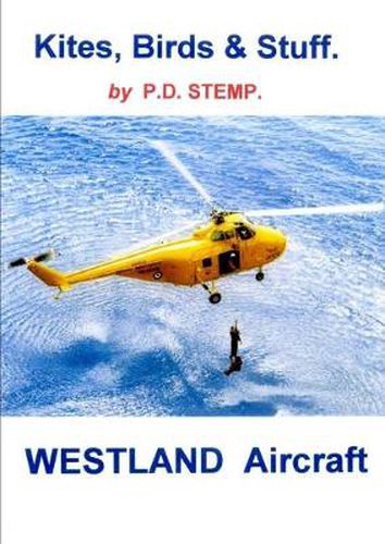 Cover image for Kites, Birds & Stuff - WESTLAND Aircraft