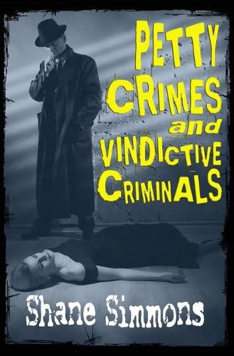 Cover image for Petty Crimes and Vindictive Criminals