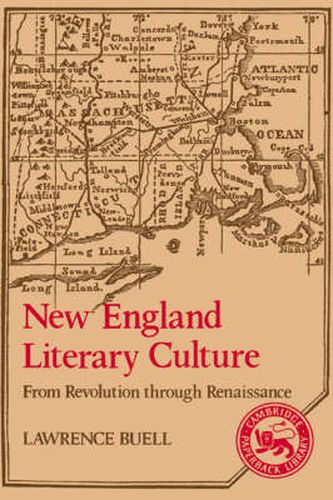 Cover image for New England Literary Culture: From Revolution through Renaissance