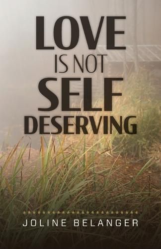 Cover image for Love is not Self Deserving