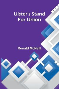 Cover image for Ulster's Stand For Union