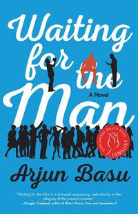 Cover image for Waiting For The Man: A Novel