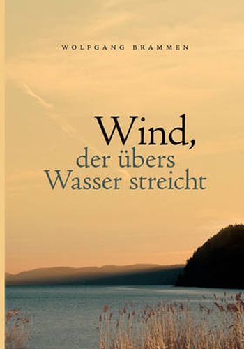 Cover image for Wind, der ubers Wasser streicht: Roman