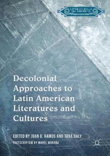 Cover image for Decolonial Approaches to Latin American Literatures and Cultures