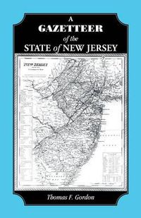 Cover image for A Gazetteer of the State of New Jersey