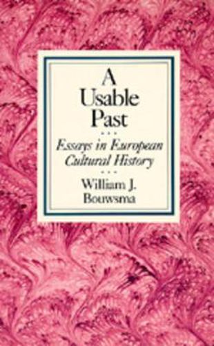 Cover image for A Usable Past: Essays in European Cultural History