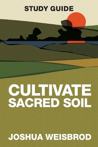 Cover image for Cultivate Sacred Soil Study Guide