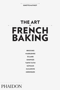 Cover image for The Art of French Baking