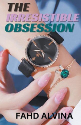 Cover image for The Irresistible Obsession