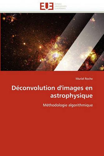 Cover image for Dconvolution D'Images En Astrophysique