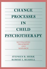 Cover image for Change Processes in Child Psychotherapy: Revitalizing Treatment and Research