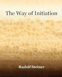 Cover image for The Way of Initiation (1911)