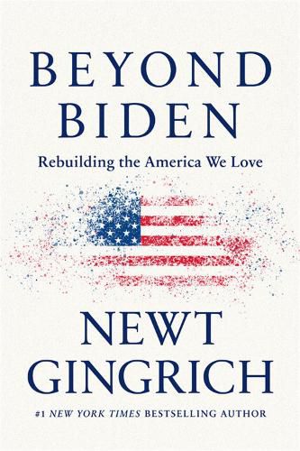 Cover image for Beyond Biden: Rebuilding the America We Love