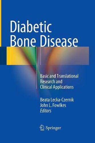 Cover image for Diabetic Bone Disease: Basic and Translational Research and Clinical Applications