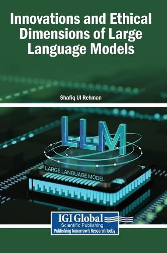 Cover image for Innovations and Ethical Dimensions of Large Language Models