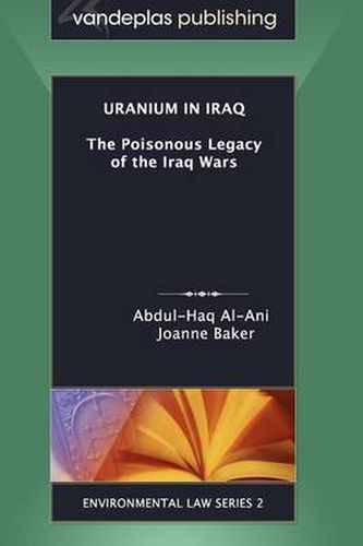 Cover image for Uranium in Iraq: The Poisonous Legacy of the Iraq Wars