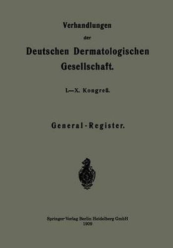 Cover image for Verhandlungen Der Deutschen Dermatologischen Gesellschaft: I.-X. Kongress