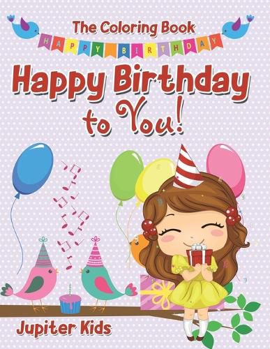 Cover image for Happy Birthday to You! The Coloring Book