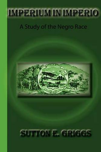 Cover image for Imperium in Imperio: A Study of the Negro Race