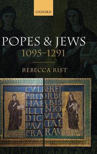 Cover image for Popes and Jews, 1095-1291