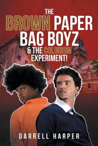 Cover image for The Brown Paper Bag Boyz & the Colorism Experiment!