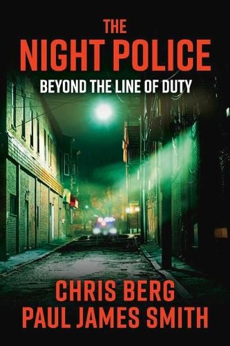 The Night Police: Beyond The Line Of Duty