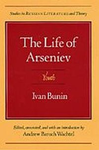 Cover image for The Life of Arseniev: Youth