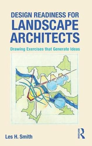 Cover image for Design Readiness for Landscape Architects: Drawing Exercises that Generate Ideas