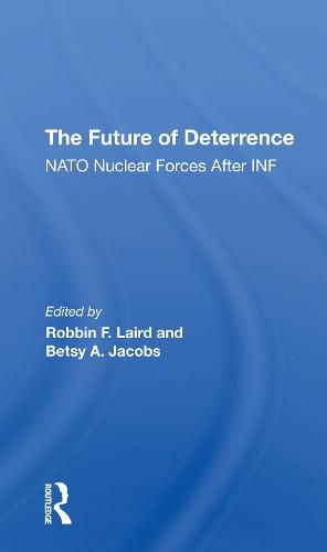 The Future of Deterrence: NATO Nuclear Forces After INF