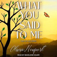 Cover image for What You Said to Me