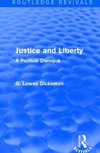 Cover image for Justice and Liberty: A Political Dialogue