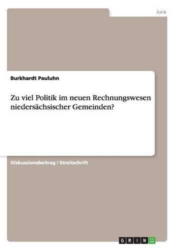 Cover image for Zu viel Politik im neuen Rechnungswesen niedersachsischer Gemeinden?