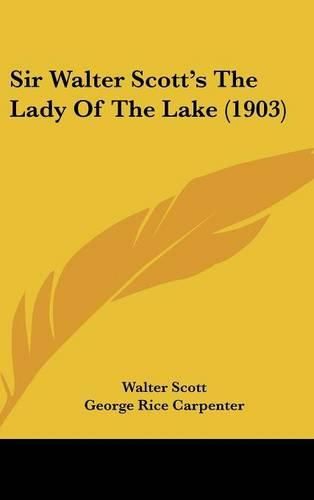 Cover image for Sir Walter Scotts the Lady of the Lake (1903)