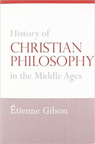 History of Christian Philosophy in the Middle Ages