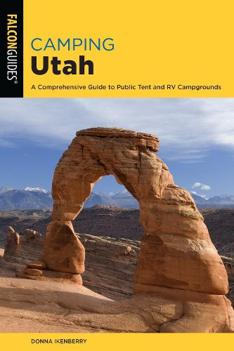 Cover image for Camping Utah: A Comprehensive Guide to Public Tent and RV Campgrounds