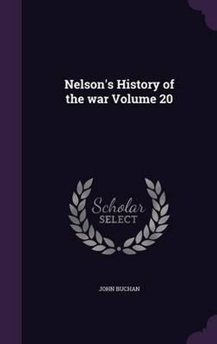 Cover image for Nelson's History of the War Volume 20