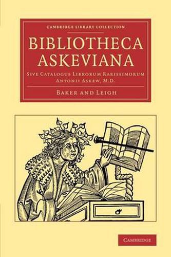 Bibliotheca Askeviana: Sive, Catalogus librorum rarissimorum Antonii Askew, M.D.
