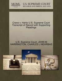 Cover image for Crane V. Hahlo U.S. Supreme Court Transcript of Record with Supporting Pleadings