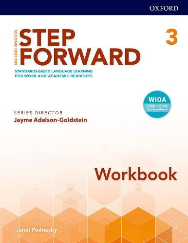Step Forward: Level 3: Workbook: Standards-based language learning for work and academic readiness