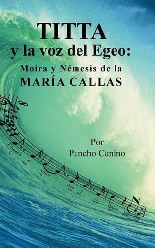 Titta y la voz del Egeo: Moira y Nemesis de la Maria Callas