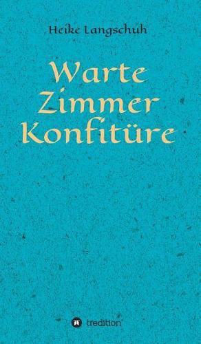 Cover image for Wartezimmerkonfiture