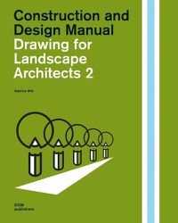 Cover image for Drawing for Landscape Architects 2:: Perspective Views in History, Theory, and Practice