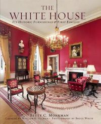 Cover image for White House: Its Historic Furnishings and First Families