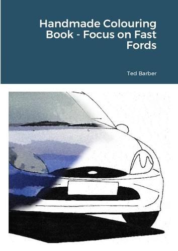 Cover image for Handmade Colouring Book - Focus on Fast Fords