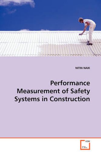 Cover image for Performance Measurement of Safety Systems in Construction