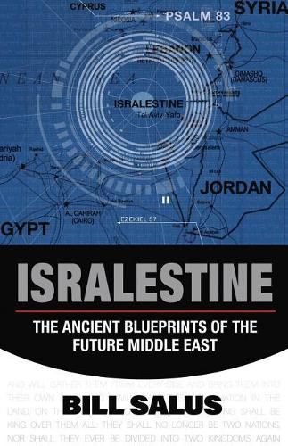 Cover image for Isralestine: The Ancient Blueprints of the Future Middle East